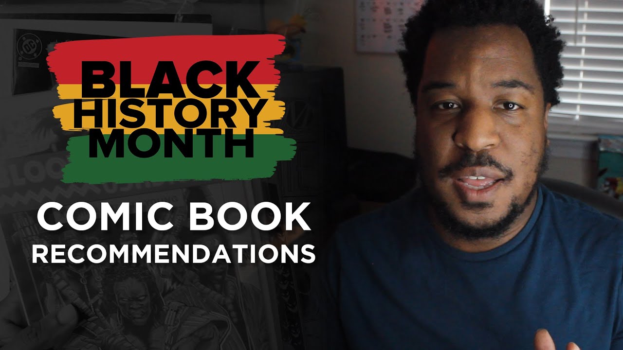 My BLACK HISTORY MONTH Comic Book Recommendations | Black Superheroes | Black Comic Book Creators