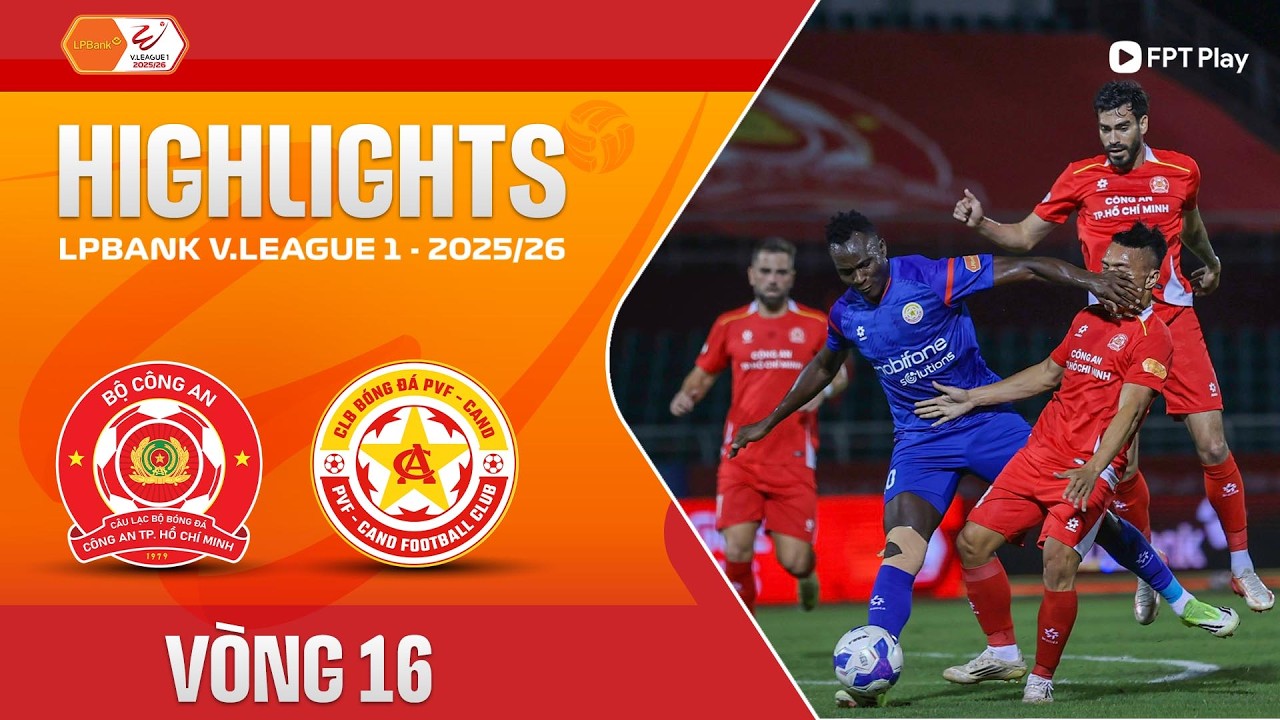 HIGHLIGHTS: CÔNG AN TP. HỒ CHÍ MINH - PVF-CAND | ĐÔI CÔNG RỰC LỬA, CHIẾN THẮNG KỊCH TÍNH