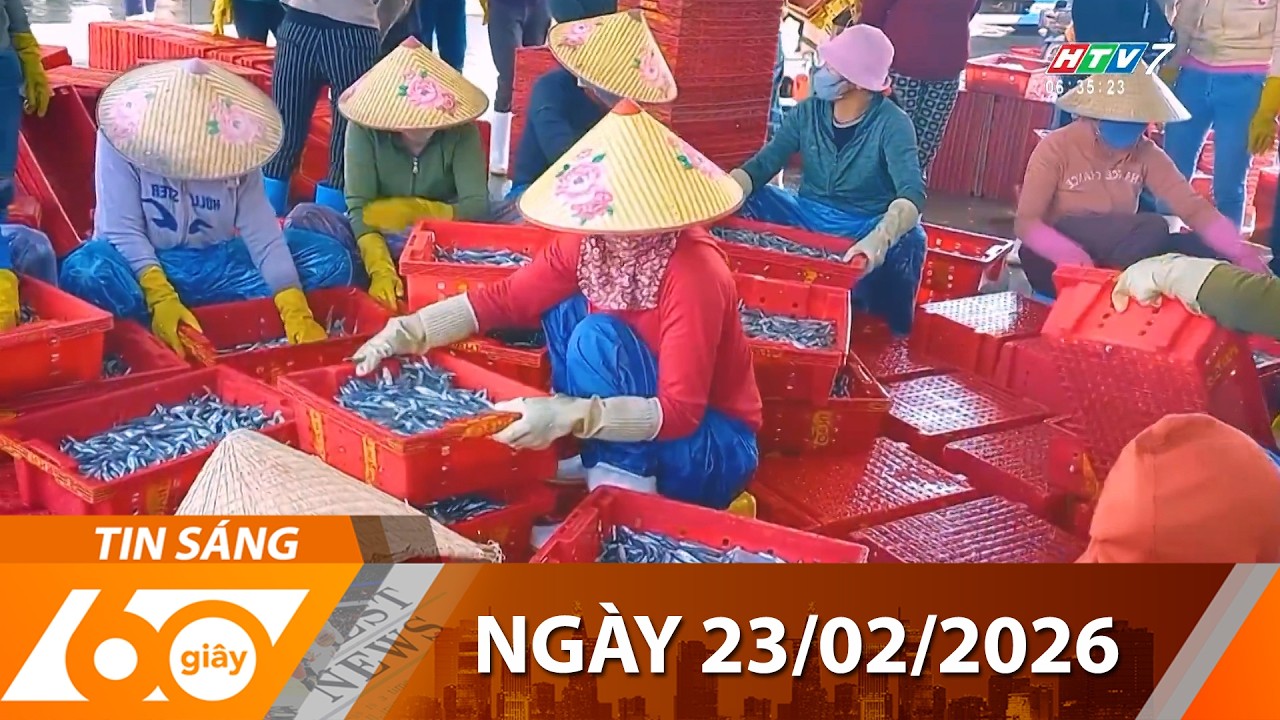 60 Giây Sáng - Ngày 23/02/2026 - HTV Tin Tức Thời Sự Mới Nhất 2026