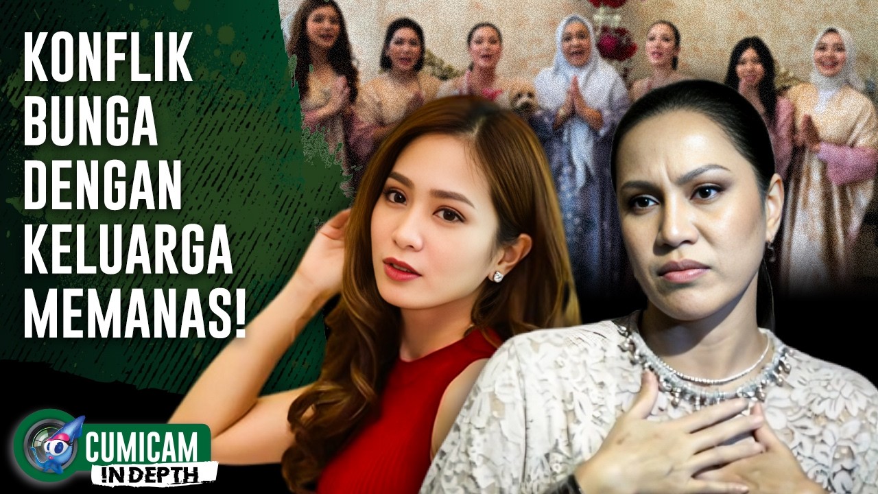 Bongkar - Bongkaran! Konflik Bunga Zainal Dengan Keluarga Makin Memanas | INDEPTH