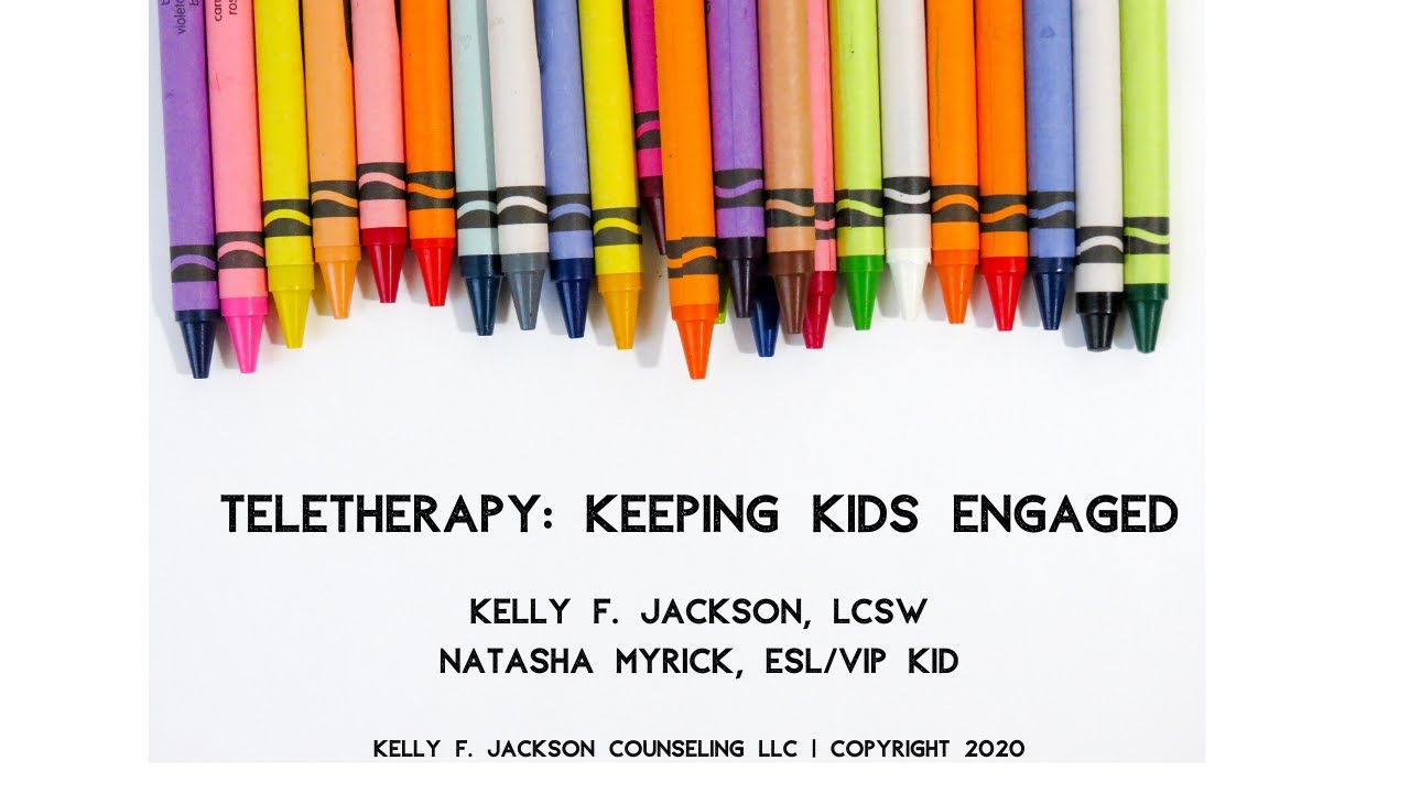 Teletherapy: Keeping Kids Engaged