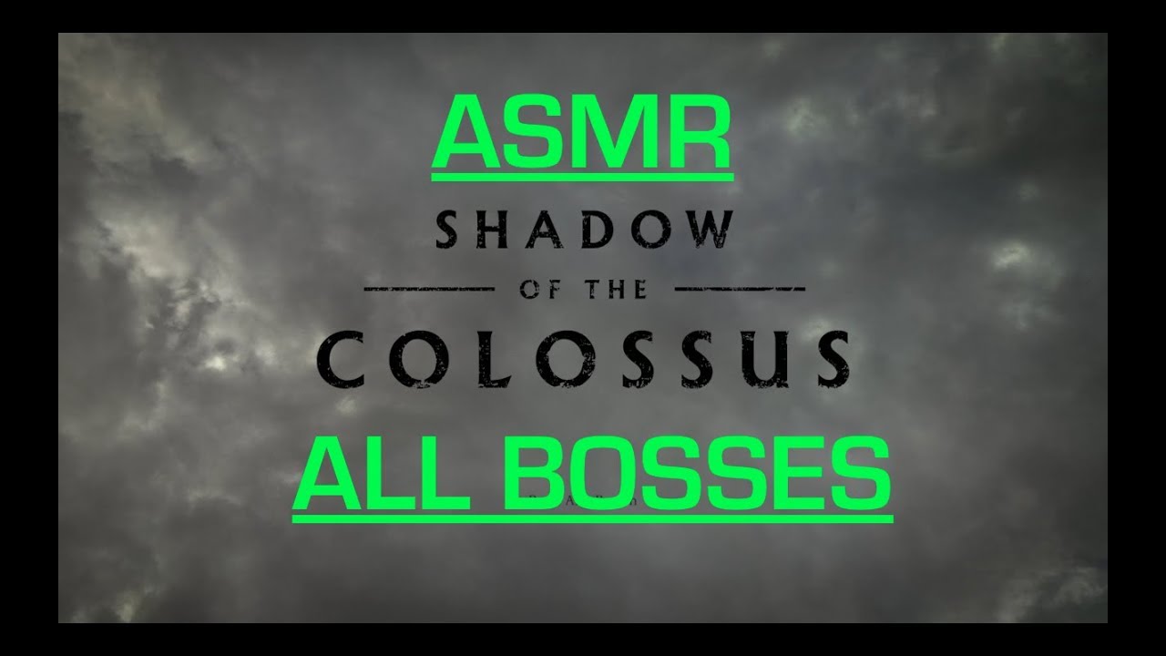 Shadow of the Colossus (All Bosses with ASMR Commentary)