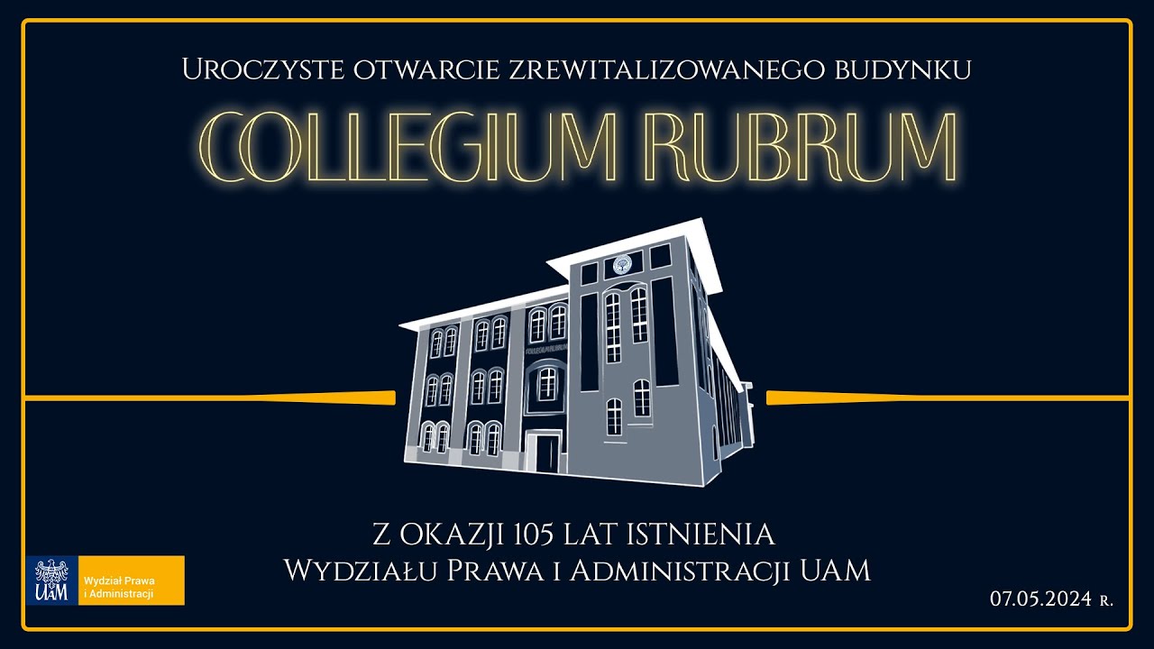 OTWARCIE COLLEGIUM RUBRUM Z OKAZJI 105 LAT ISTNIENIA WPiA UAM