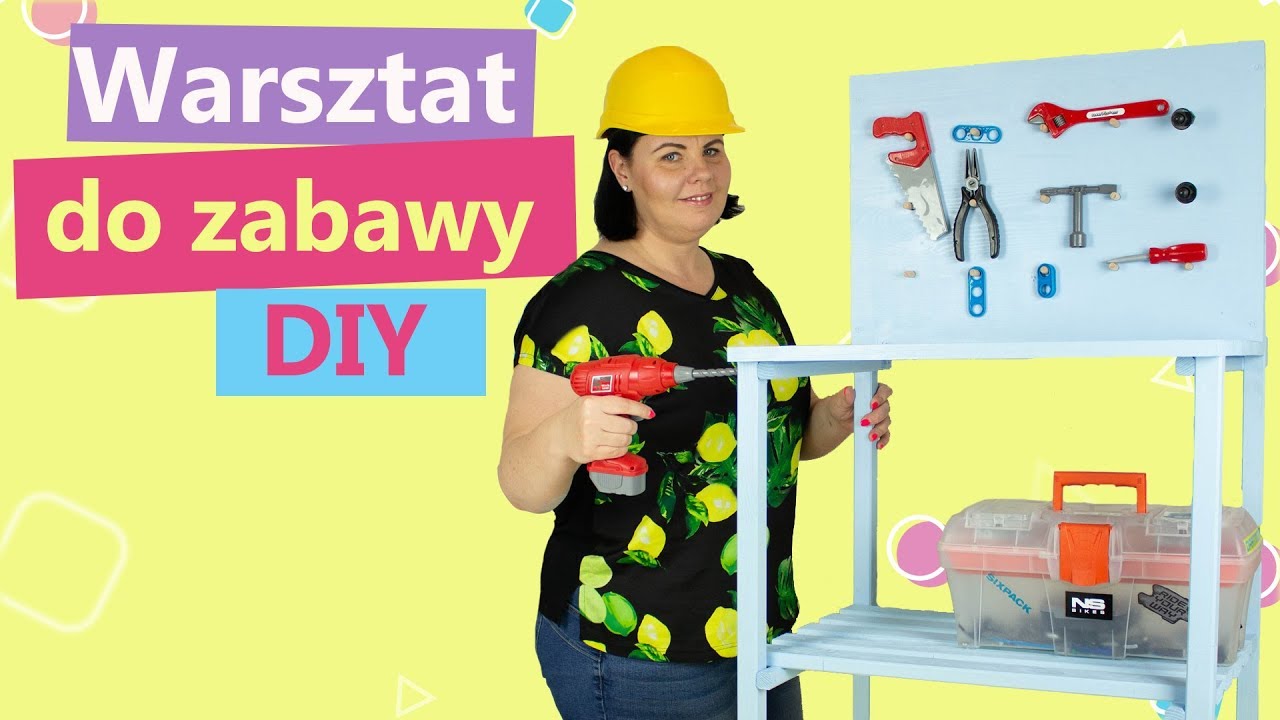Warsztat do zabawy DIY | Twoje DIY #72