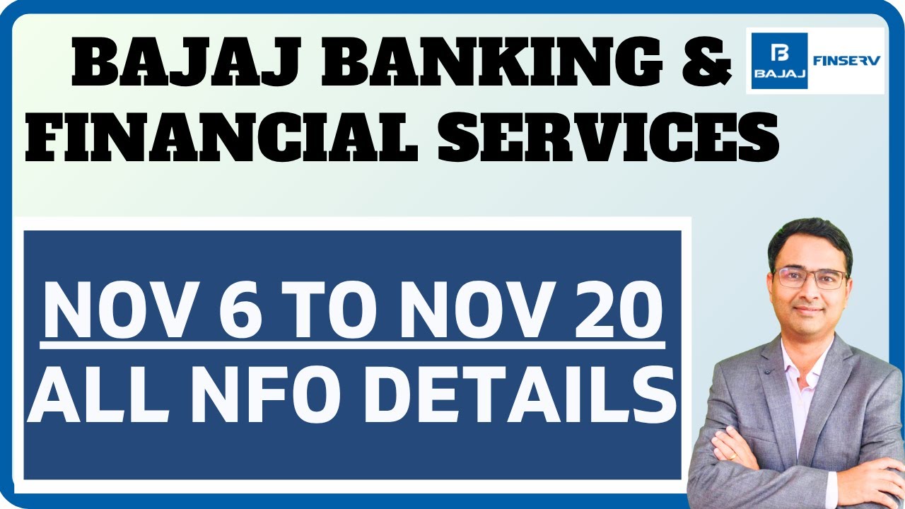 👉 Bajaj Banking and Financial services Fund NFO | All latest details 2025