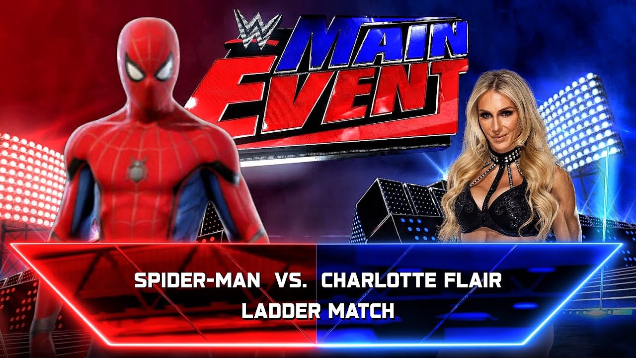 Spiderman Vs Charlotte Flair - Ladder Match At WWE MAIN EVENT