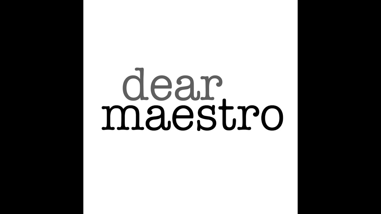 Trailer: Dear Maestro