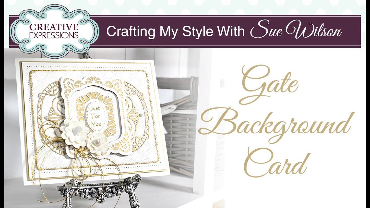 More Ways To Use The Arbour Gate Die | Crafting My Style with Sue Wilson