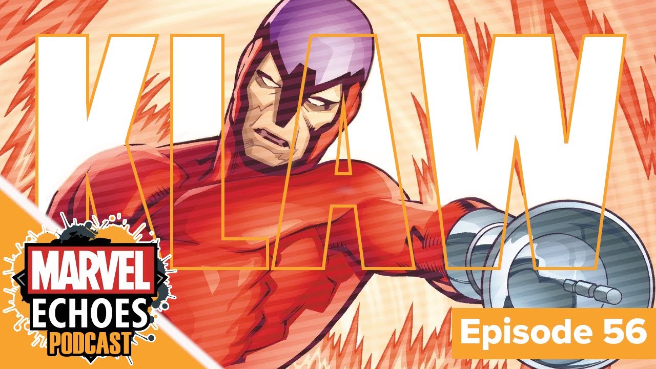 Klaw: The Sonic Scar and the Murder That Defined Wakanda | Marvel Echoes Podcast Ep. 56