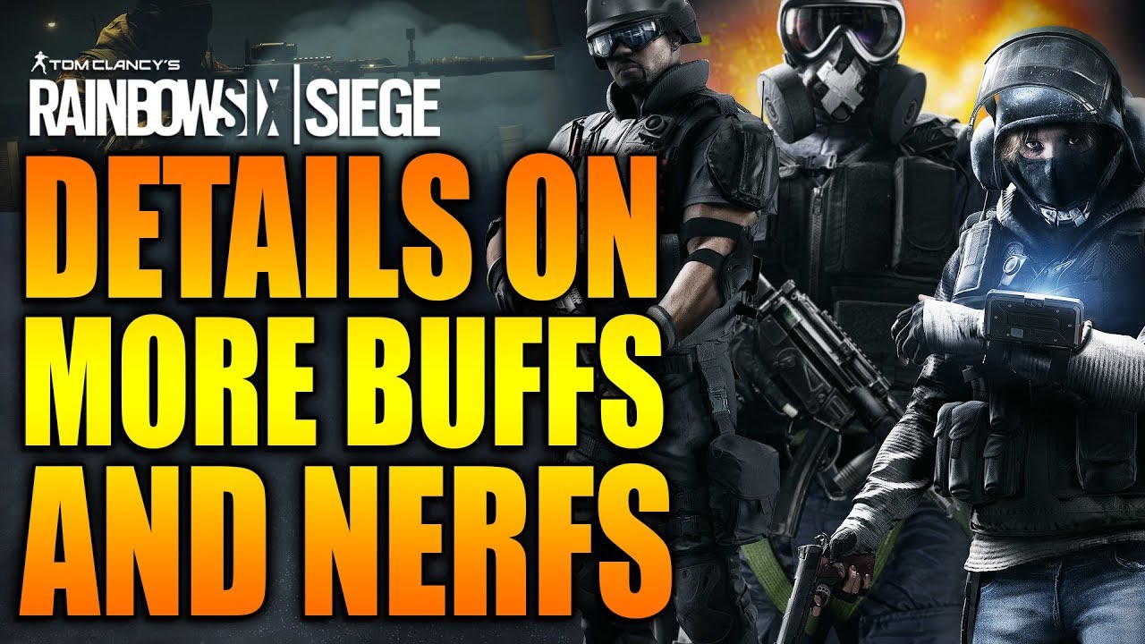 Rainbow Six Siege - In Depth: DETAILS ON MORE BUFFS & NERFS!