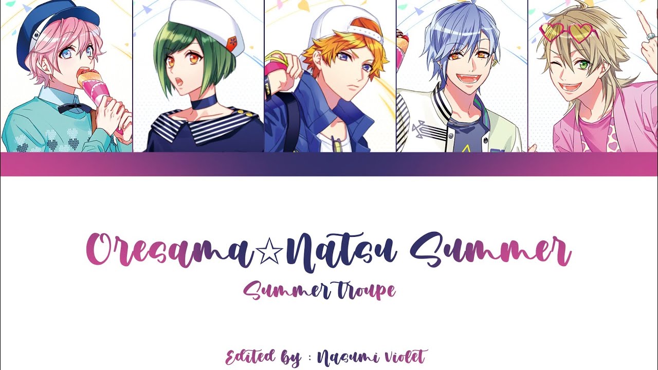 【A3】 Oresama✩Natsu Summer - Summer Troupe 「KAN/ROM/ENG/IND」
