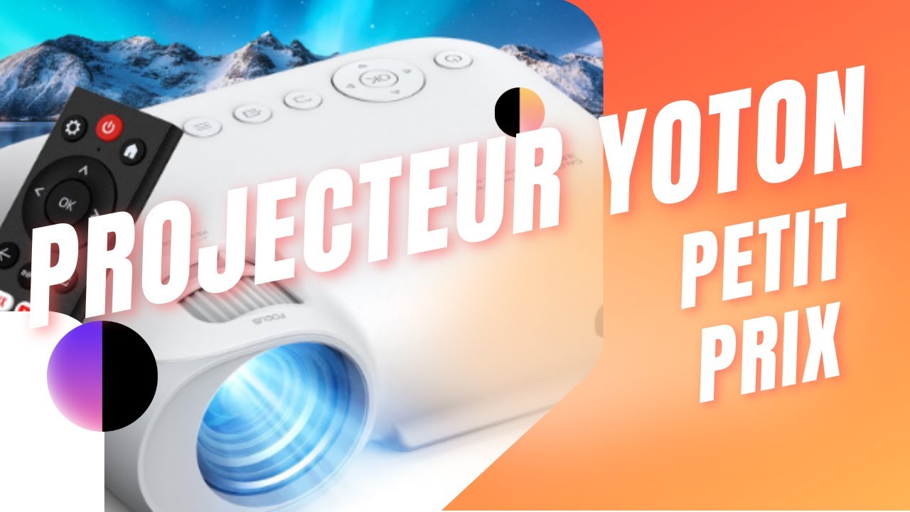 projecteur Yoton , un projecteur vidéo à petit prix