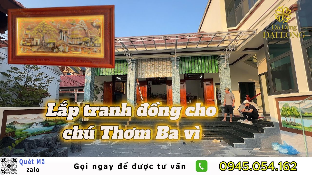 Bàn giao và lắp đặt bộ tranh đồng cội nguồn quê hương ,tứ quý cho chú Thơm Ba Vì - Đồ Đồng Đại Long