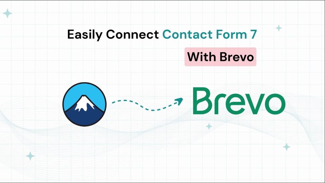 Connect Contact Form 7 to Brevo in 60 Seconds