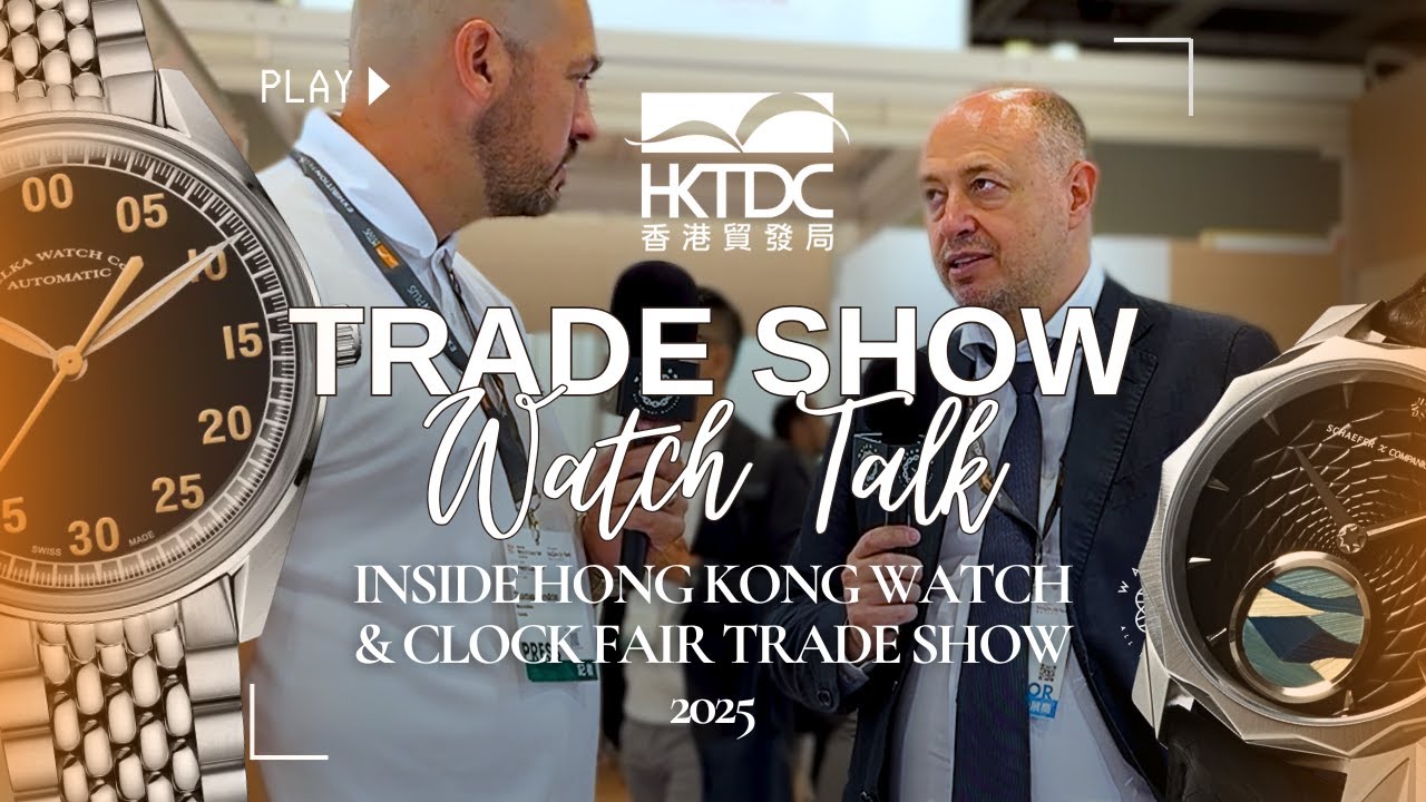 Inside the Hong Kong Watch & Clock Fair 2025 | WatchDNA’s Exclusive Coverage