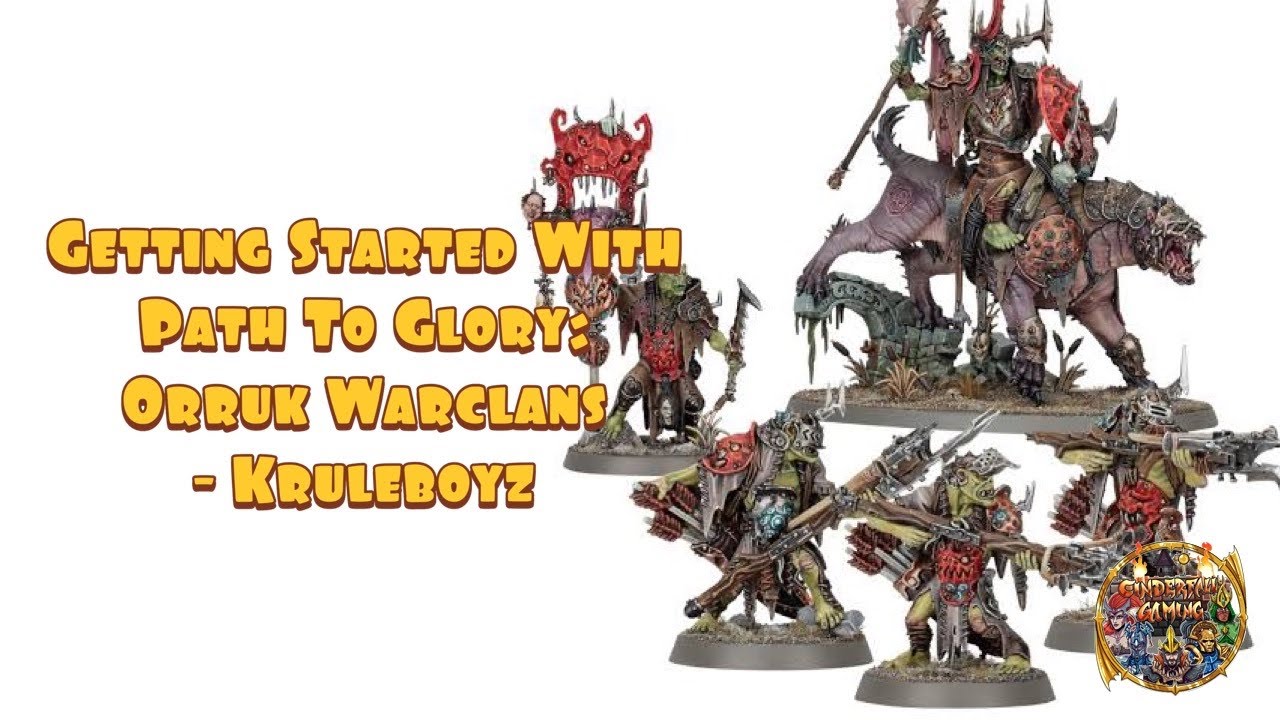 Starting Path To Glory with Orruk Warclans - Kruleboyz