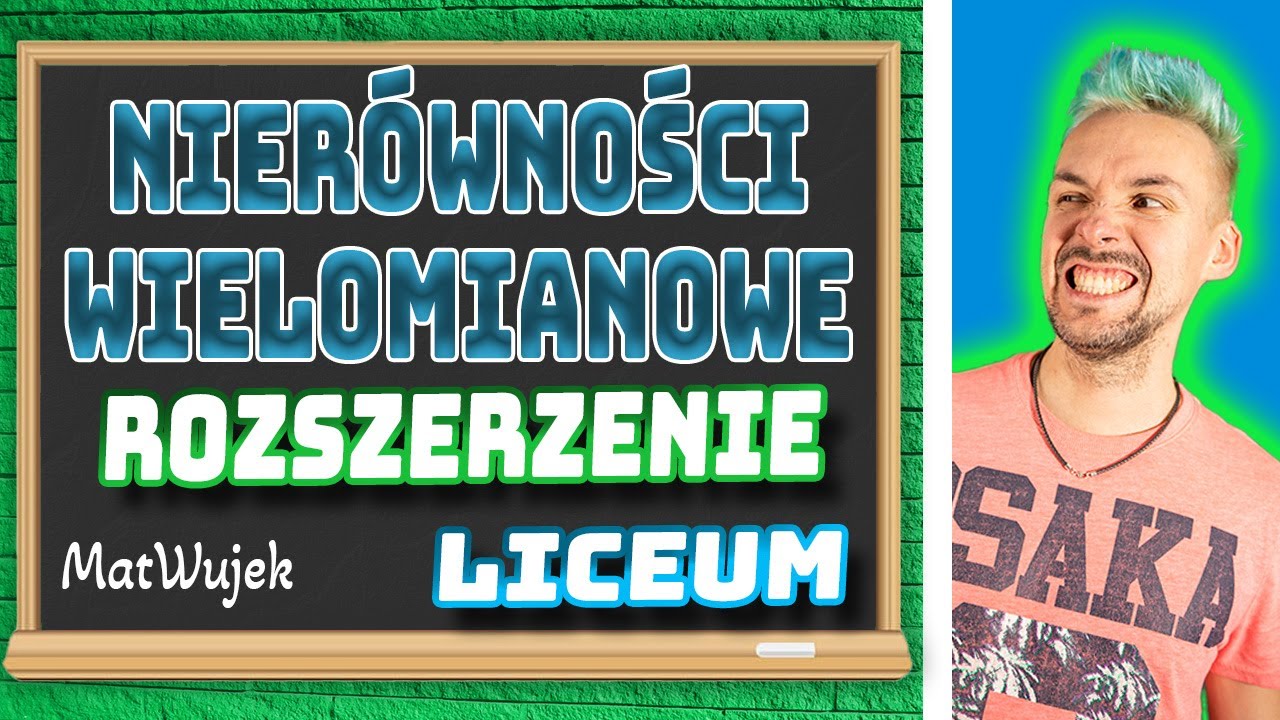 NIERÓWNOŚCI WIELOMIANOWE - ROZSZERZENIE