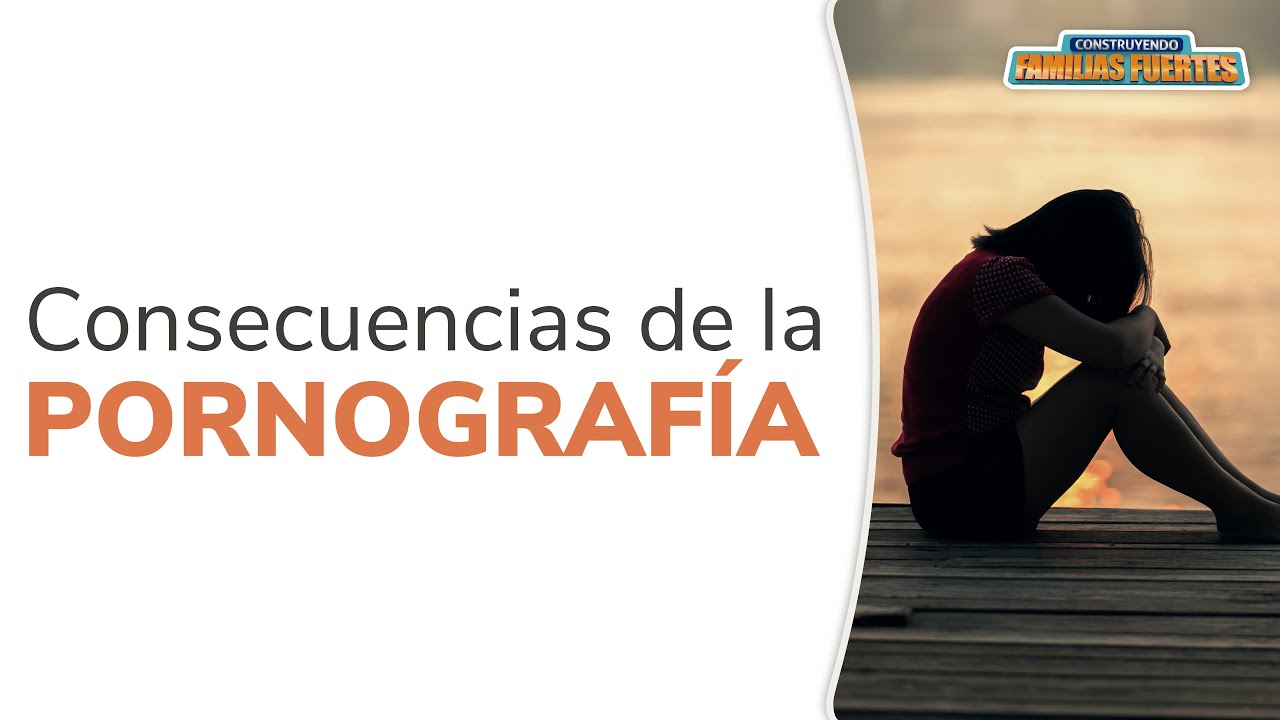 Consecuencias de la PORNOGRAFÍA - 89｜Dr. Armando Duarte #ConstruyendoFamiliasFuertes