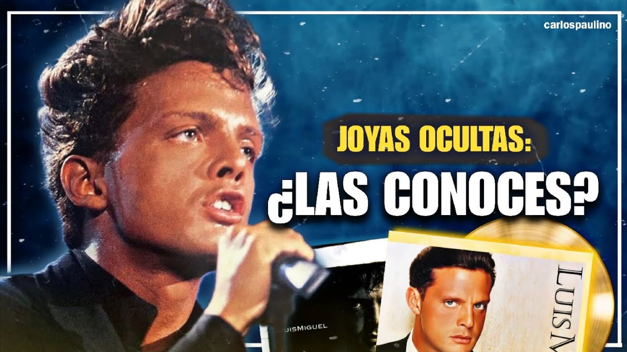 ¡Luis Miguel ESCONDE ESTAS 10 Joyas! Sus Canciones MÁS INFRAVALORADAS