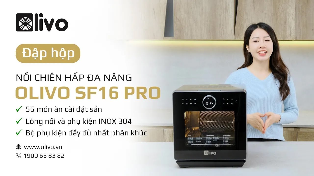 Unbox & Hướng Dẫn Sử Dụng Nồi Chiên Hấp Đa Năng OLIVO SF16 PRO