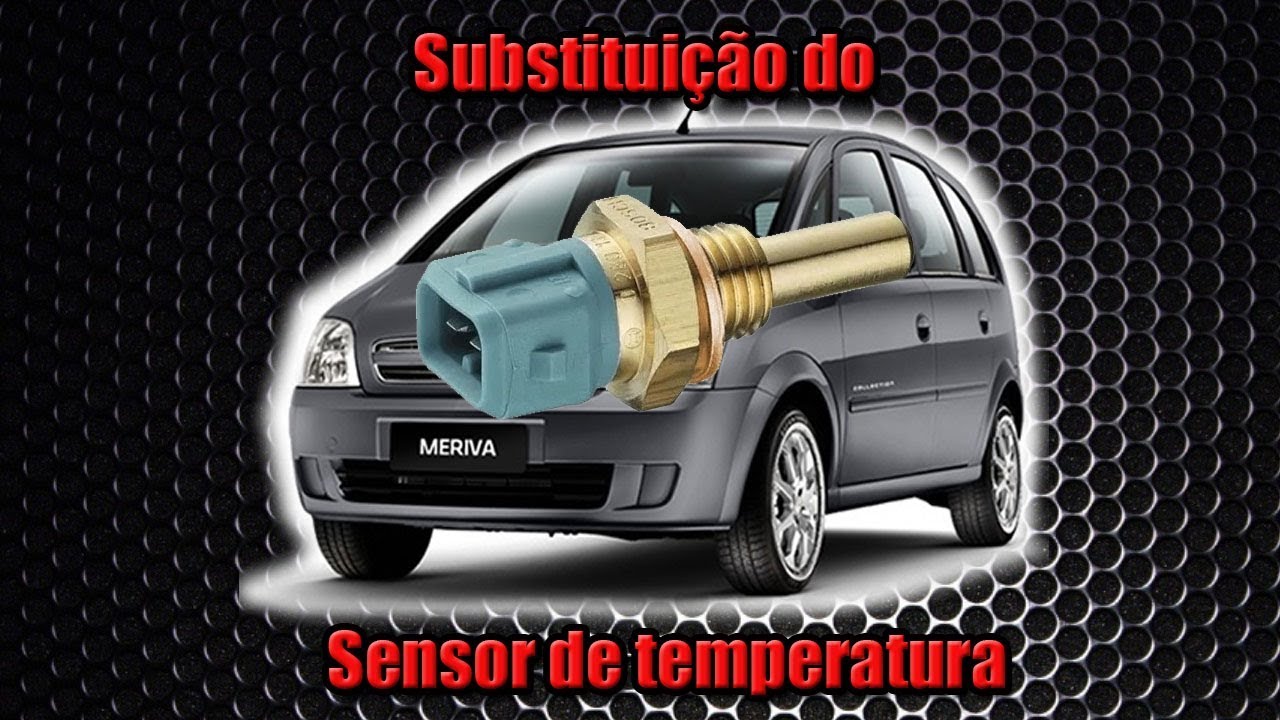 Substituição do Sensor temperatura #SensorDeTemperatura