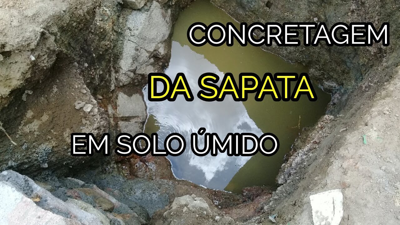 Concretagem da sapata em solo úmido passo a passo.