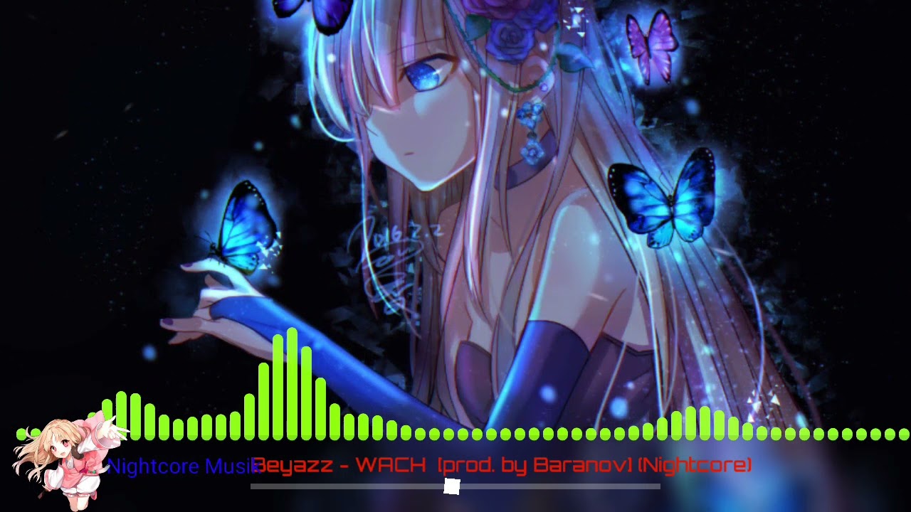 Beyazz - WACH  [prod. by Baranov] (Nightcore)💚