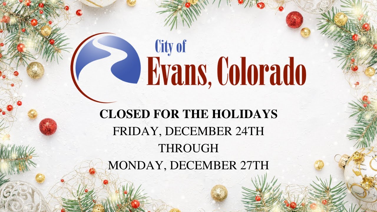 City of Evans Community Complex Closed for the Holidays