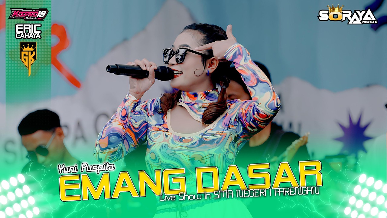 EMANG DASAR Yuni Puspita SORAYA MUSIC Live DIES NATALIS KE 28 SMA NEGERI 1 PARENGAN