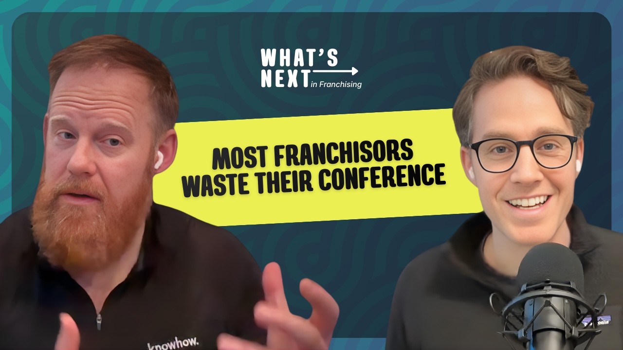 Your Conference ROI Dies on Monday | What's Next in Franchising