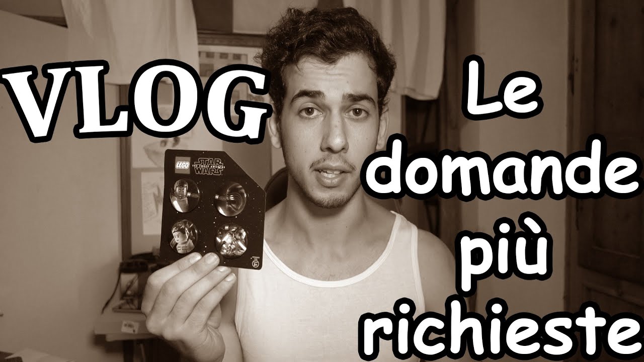 VLOG - Le domande più richieste