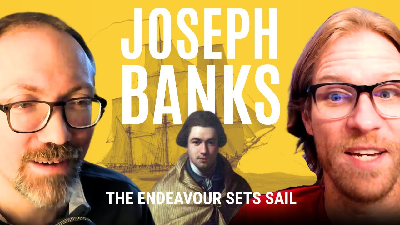 Joseph Banks: The Endeavour Sets Sail | Part 2