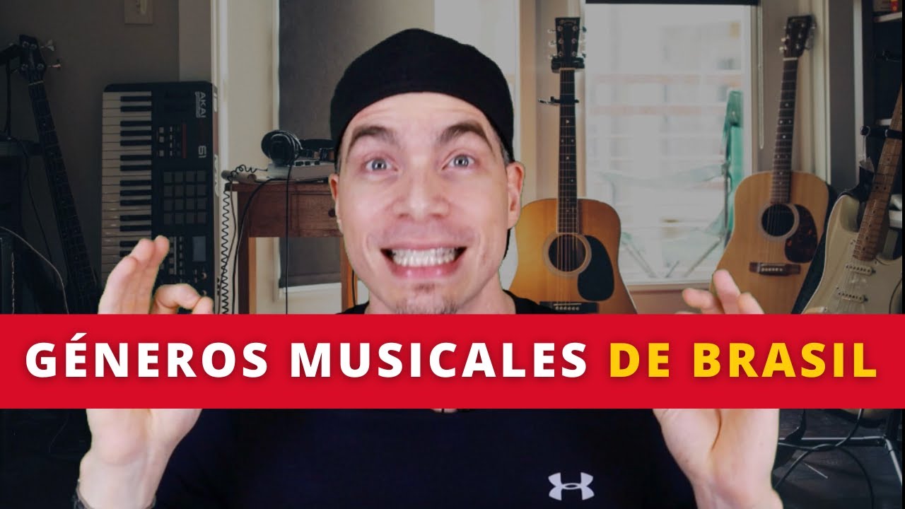 LA MÚSICA BRASILEÑA Y SUS DIVERSOS GÉNEROS