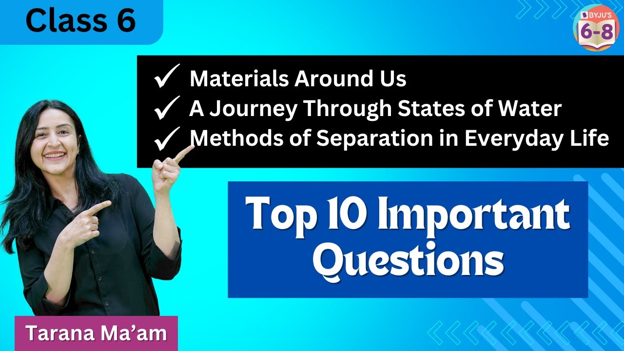 Top 10 Important Questions from Chemistry | Science | CBSE | Class 6