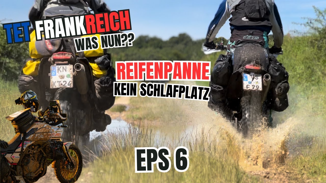 Planlos geht es weiter.. TET Frankreich Ep. 6