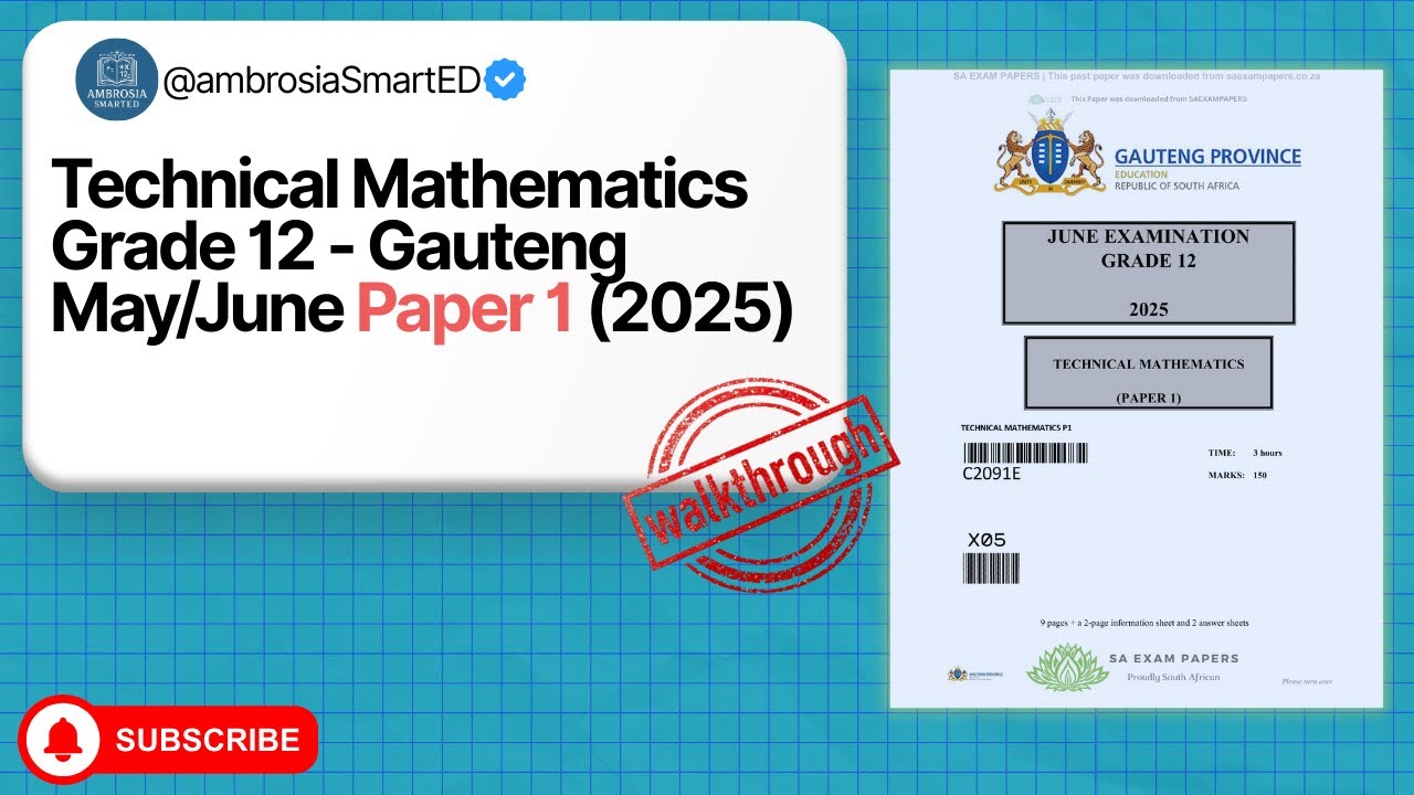 TECHNICAL MATHEMATICS GRADE 12 MAY/JUNE 2025 FULL PAPER WALKTHROUGH