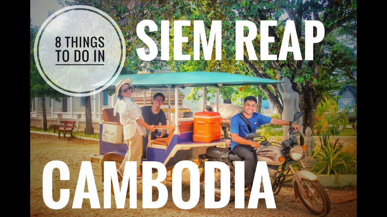 Things to do in Siem Reap Cambodia (Budget trip)