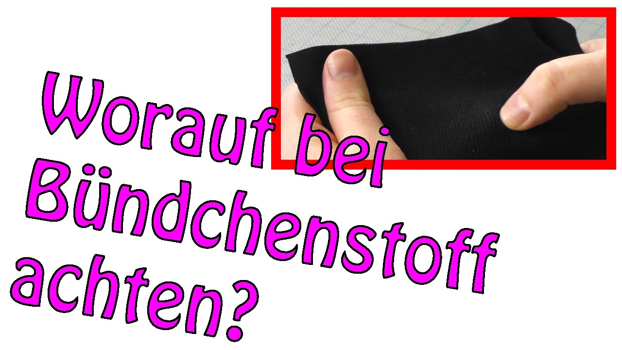 Worauf achten bei Bündchenstoff? | 