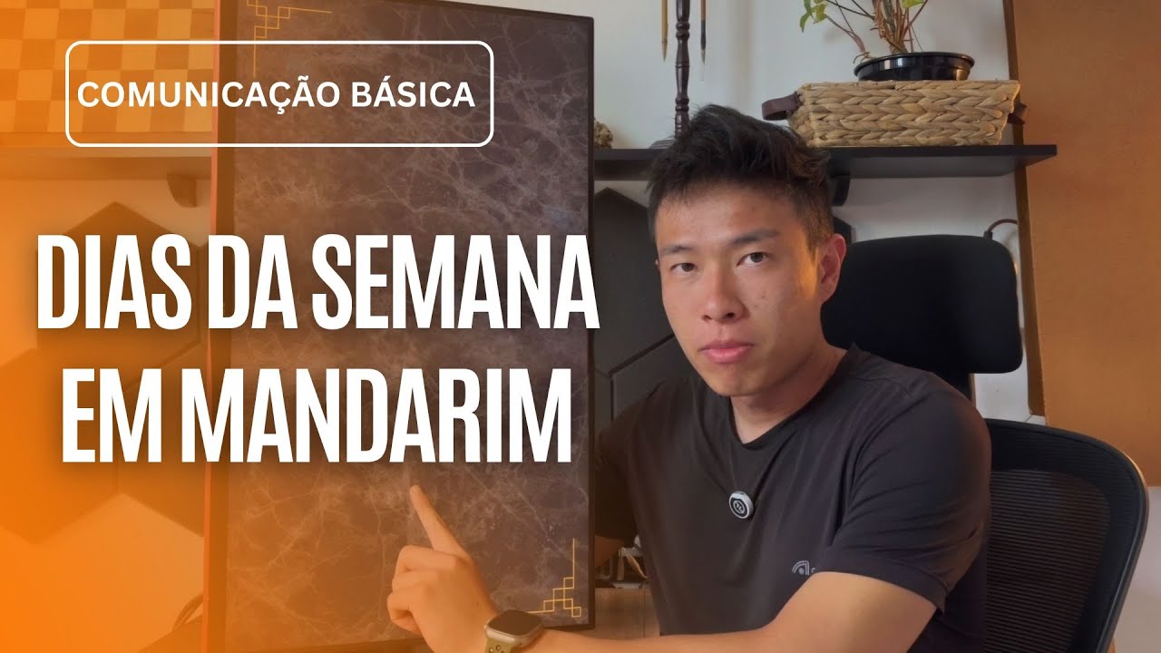 3 Formas de Falar os Dias da Semana em Mandarim