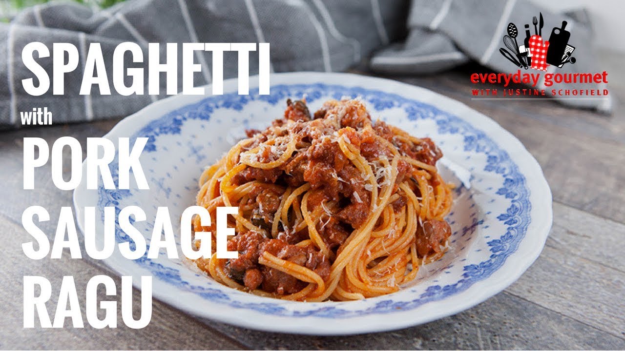Spaghetti with Pork Sausage Ragu | Everyday Gourmet S7 EP40
