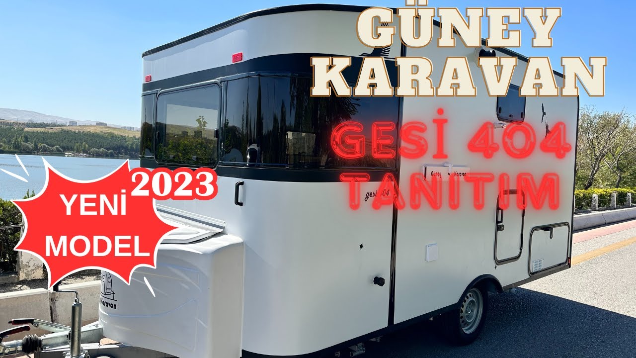 Güney Karavan Gesi 404 Tanıtım videosu