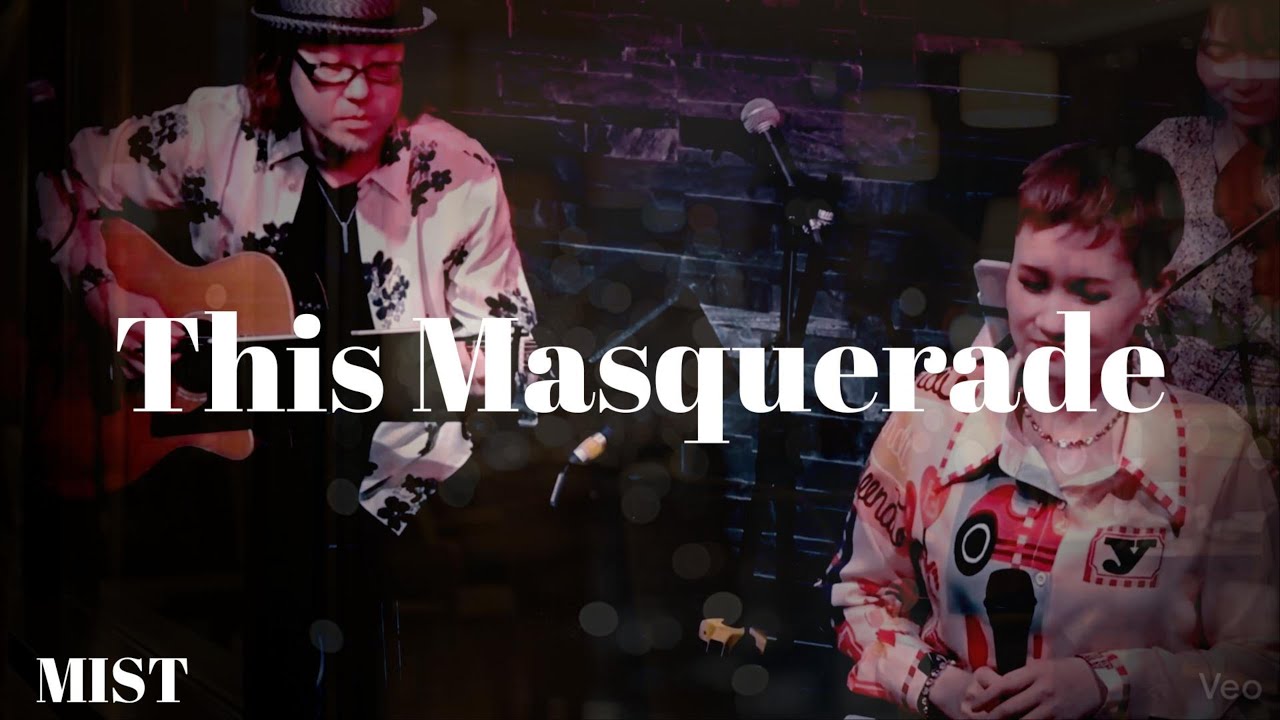 This Masquerade/マスカレード(Carpenters/George Benson/Leon Russell)covered by Mio(MIST)(Live Ver.)