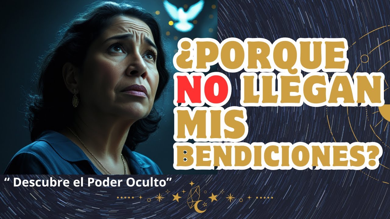 ✅ 3 Bloqueos Espirituales que Impiden tus Bendiciones (y C&oacute;mo Superarlos)