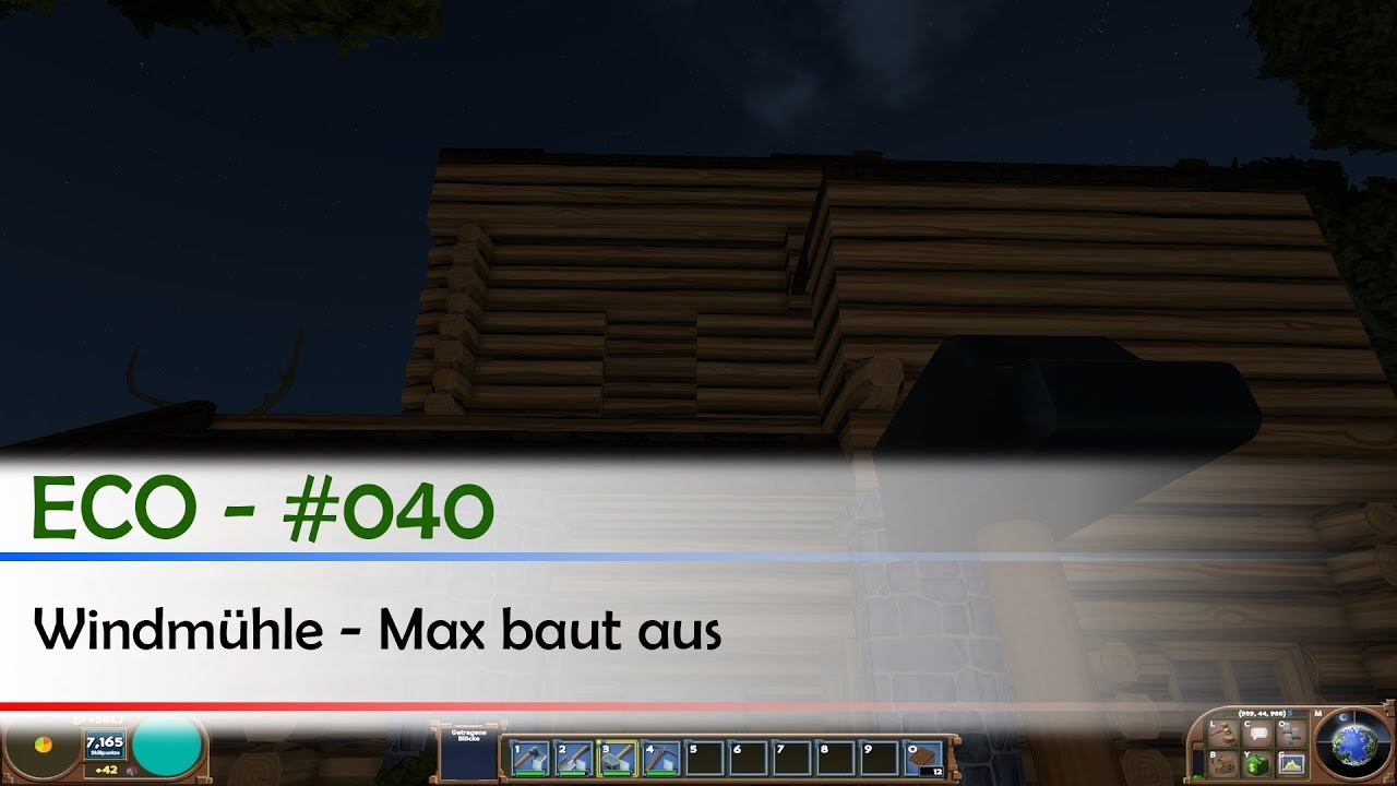 ECO - #040 | Windm&uuml;hle - Max baut aus