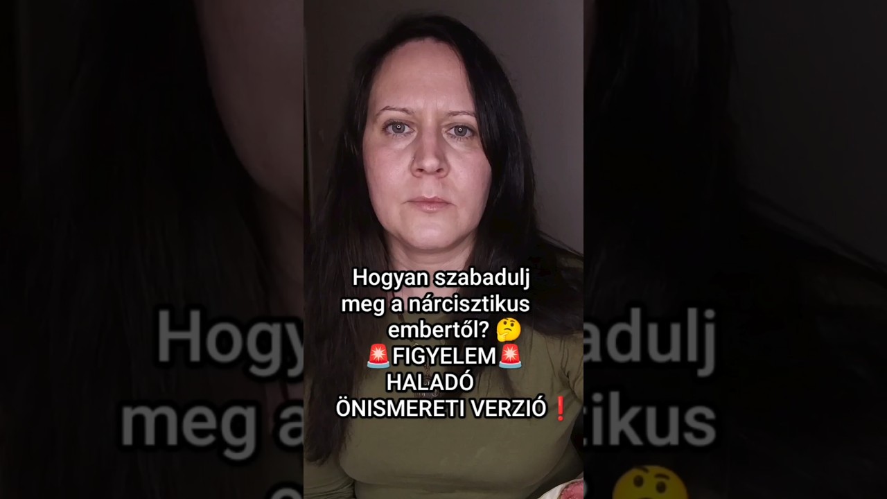 Hogyan szabadulj meg a nárcisztikustól? 🤔 🚨 HALADÓ VERZIÓ 🚨  