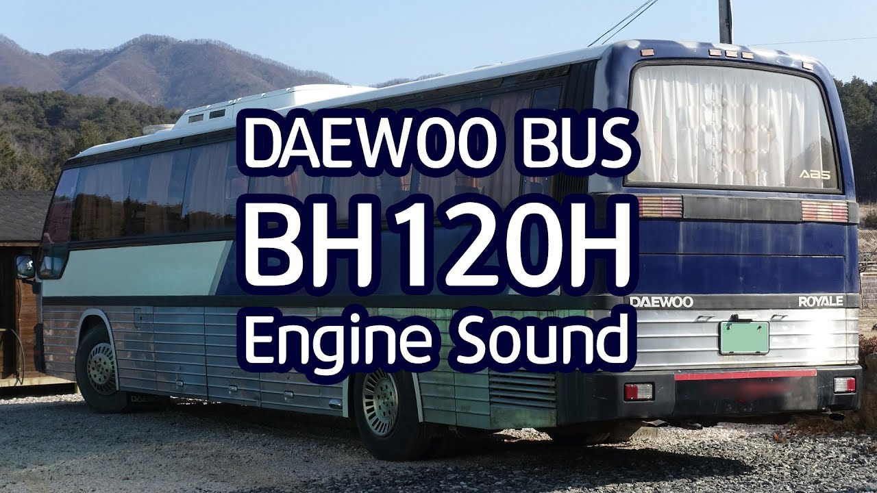 BH120H DAEWOO Bus Engine Sound