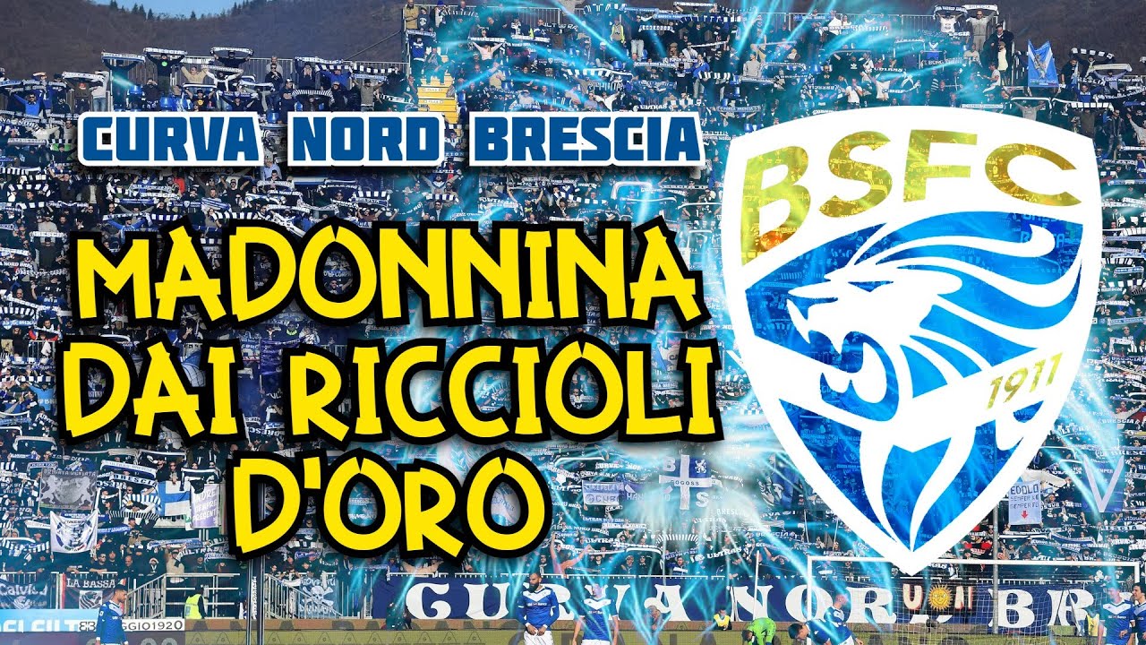 Madonnina dai riccioli d'oro - Coro Brescia Curva Nord [CON TESTO]