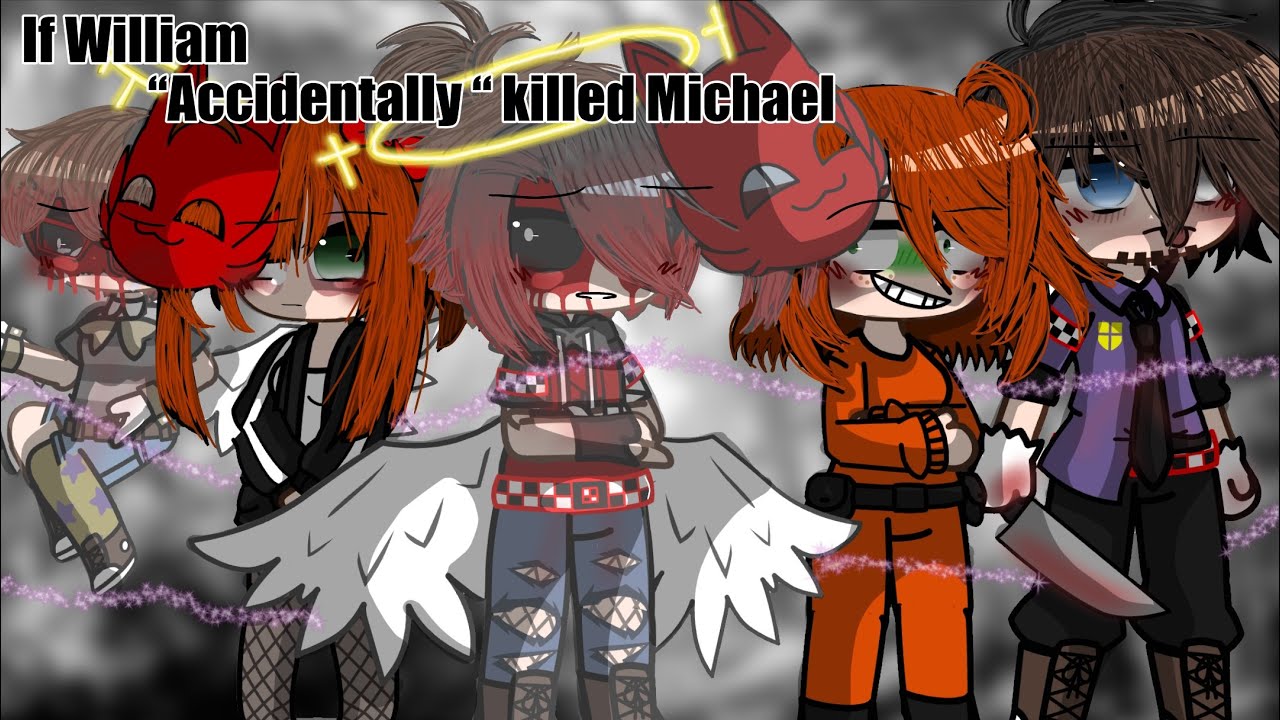 [ FNaF ] If William “Accidentally “ Killed Michael | Full Movie | REALLY CRINGE 💀🤚