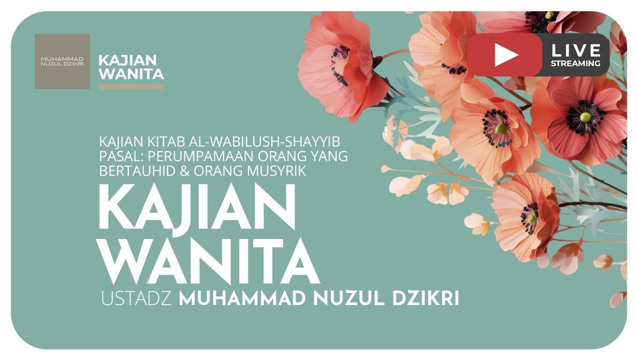 180. AMALANKU MENINGGALKAN JEJAK | Kajian Wanita | Ustadz Muhammad Nuzul Dzikri