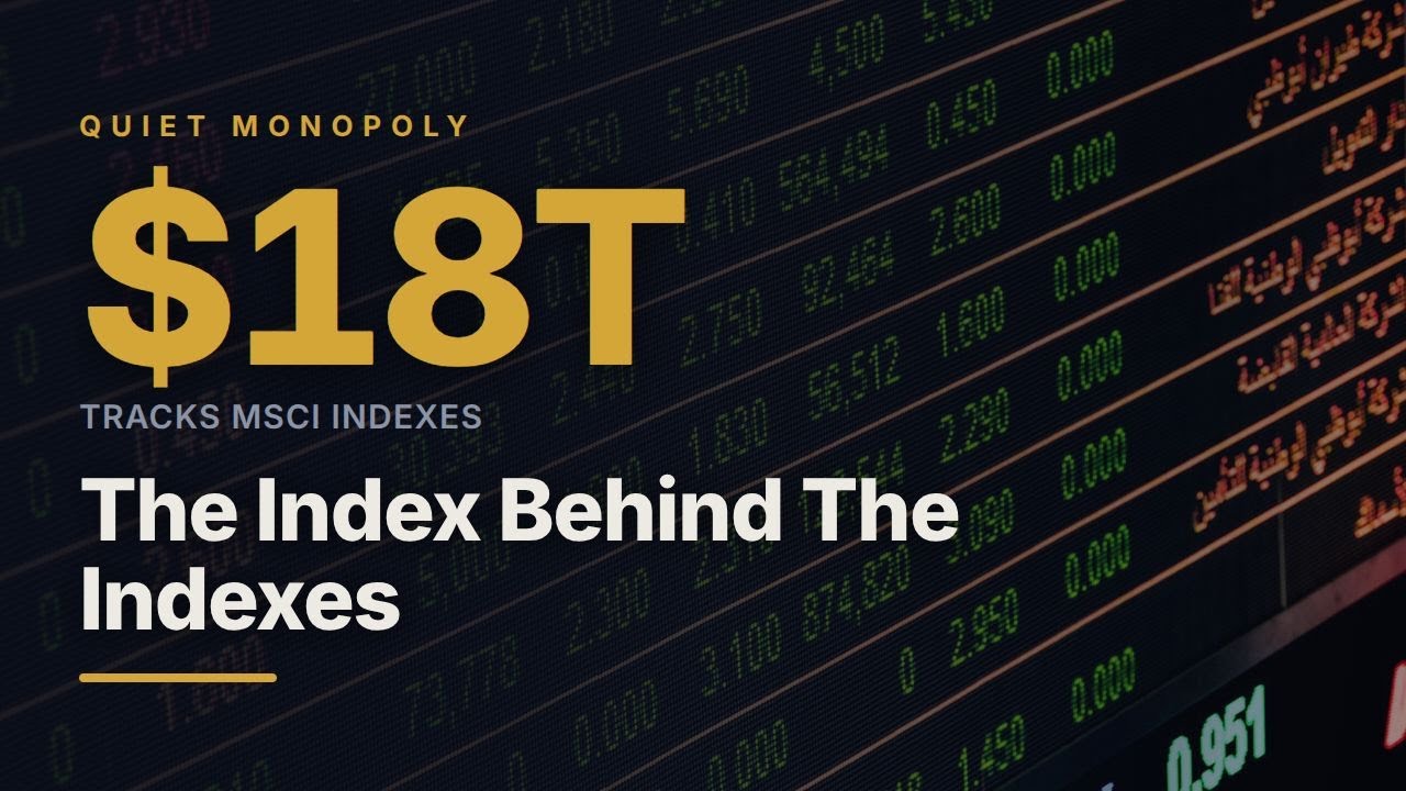 MSCI: The $18 Trillion Toll Booth on Index Funds